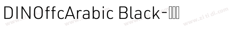 DINOffcArabic Black字体转换